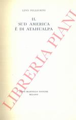 Il Sud America è di Atahualpa