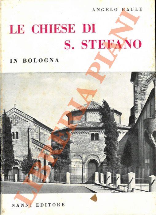 Le Chiese di S. Stefano in Bologna - Angelo Raule - copertina