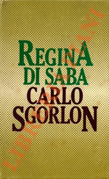 Regina di Saba - Carlo Sgorlon - copertina