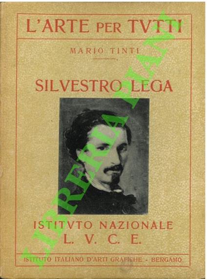 Silvestro Lega - Mario Tinti - copertina