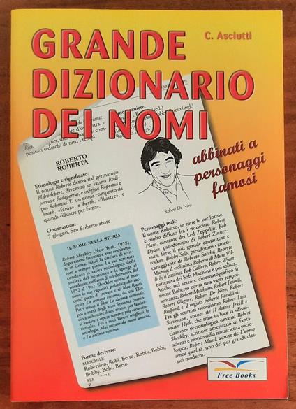 Grande dizionario dei nomi abbinati a personaggi famosi - Claudio Asciuti - copertina