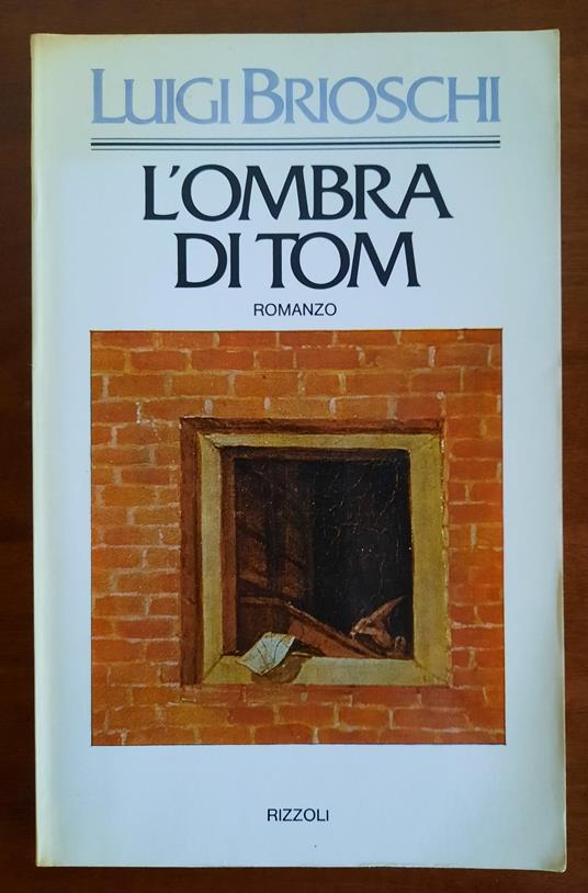 L' ombra di Tom - Luigi Brioschi - copertina
