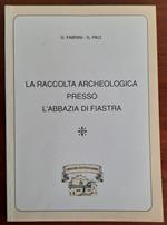 raccolta archeologica presso l'Abbazia di Fiastra