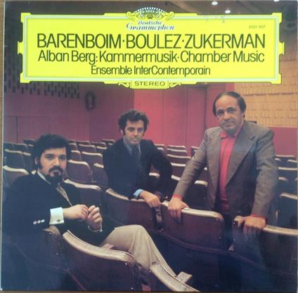 Kammermusic (Barenboim, Boulez, Zukerman) - Vinile LP di Alban Berg,Pierre Boulez,Daniel Barenboim,Pinchas Zukerman,Ensemble InterContemporain