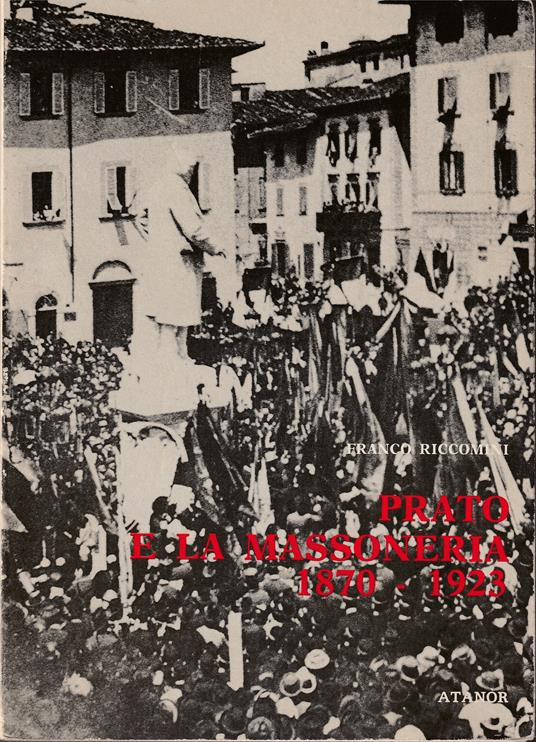 Prato e la Massoneria 1870-1923 - Franco Riccomini - copertina