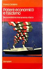 Potere economico e fascismo Nuova edizione interamente rifatta