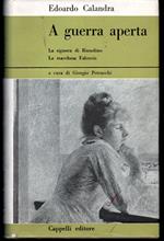 A guerra aperta La signora di Riondino (1690) - La marchesa Falconis (1705-1706) A cura di Giorgio Petrocchi