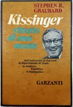 Kissinger ritratto di una mente
