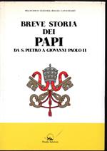 Breve storia dei Papi Da S. Pietro a Giovanni Paolo II