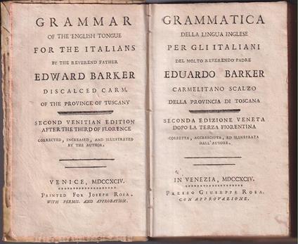 Grammatica della lingua inglese per gli italiani del molto reverendo padre Eduardo Barker Carmelitano scalzo della provincia di Toscana Seconda edizione veneta dopo la terza fiorentina corretta, accresciuta, ed illustrata dall'autore - Edward Blake - copertina