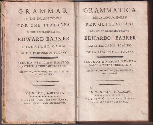Grammatica della lingua inglese per gli italiani del molto reverendo padre Eduardo Barker Carmelitano scalzo della provincia di Toscana Seconda edizione veneta dopo la terza fiorentina corretta, accresciuta, ed illustrata dall'autore - Edward Blake - copertina