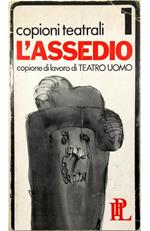 L' assedio Copione di lavoro di Teatro Uomo