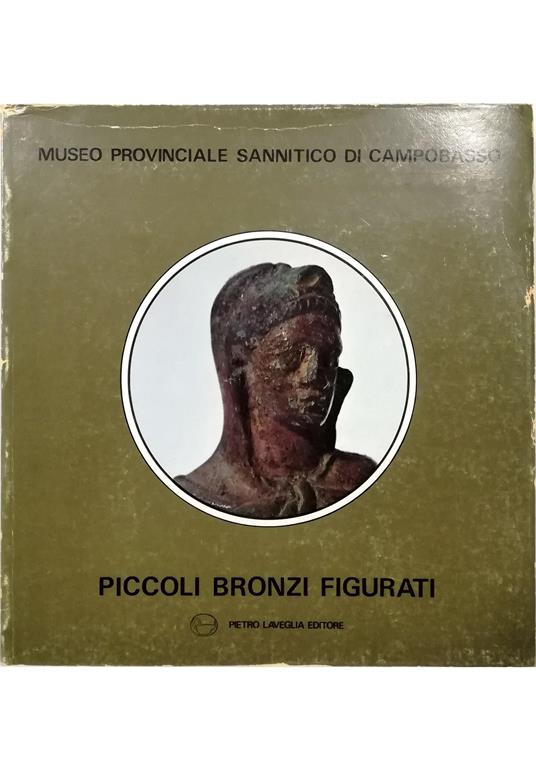 Piccoli bronzi figurati nel Museo di Campobasso - Angela Di Niro - copertina