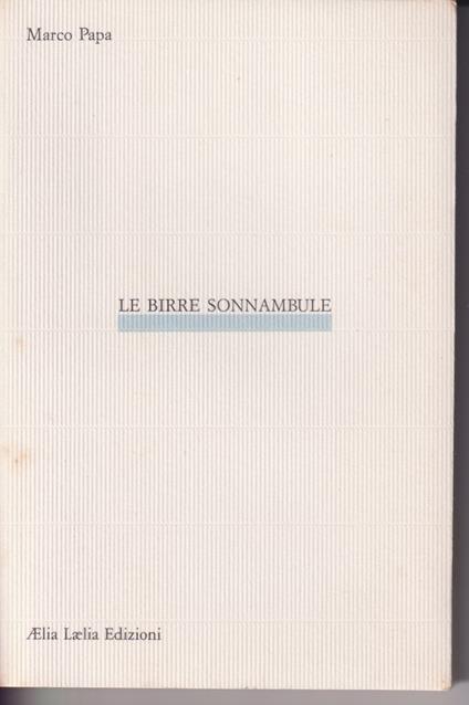Le birre sonnambule - Marco Papa - copertina