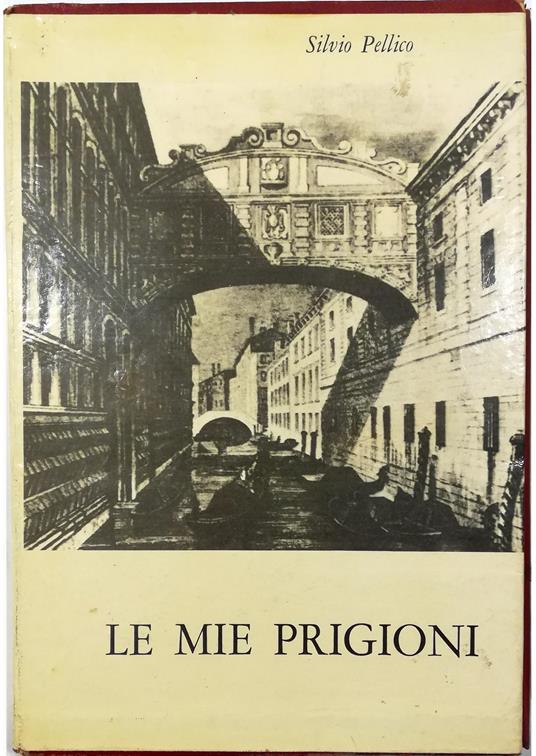 Le mie prigioni - volume in cofanetto editoriale - Silvio Pellico - copertina