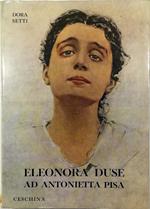 Eleonora Duse ad Antonietta Pisa Carteggio inedito
