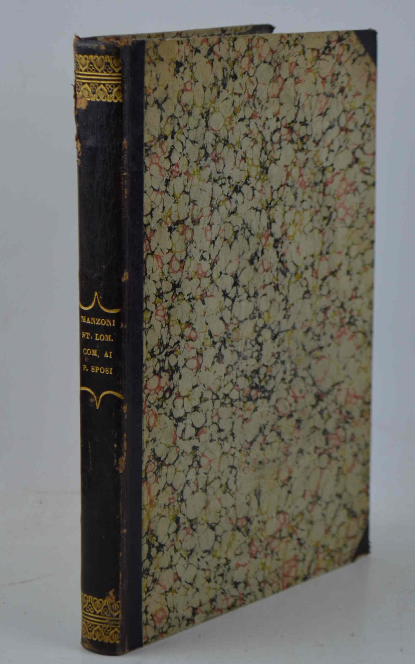 Sulla storia lombarda del secolo XVII. Ragionamenti... per commento ai Promessi Sposi di Alessandro Manzoni. Edizione riveduta ed ampliata dall'autore