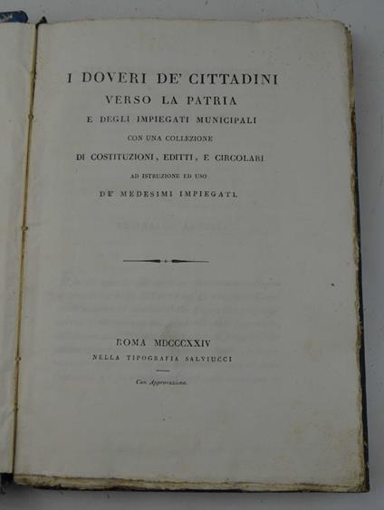 I doveri de' cittadini verso la patria e degli impiegati municipali con una collezione di costituzioni, editti, e circolari ad istruzione ed uso de' medesimi impiegati - copertina