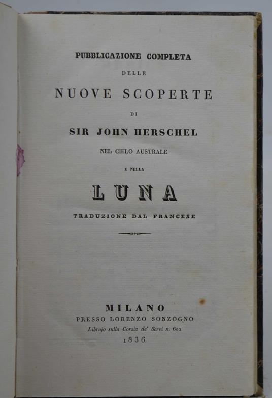 Pubblicazione completa delle nuove scoperte nel cielo australe e nella Luna. Traduzione dal francese - copertina