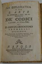 Arte di conoscere l'età de' codici latini, e italiani