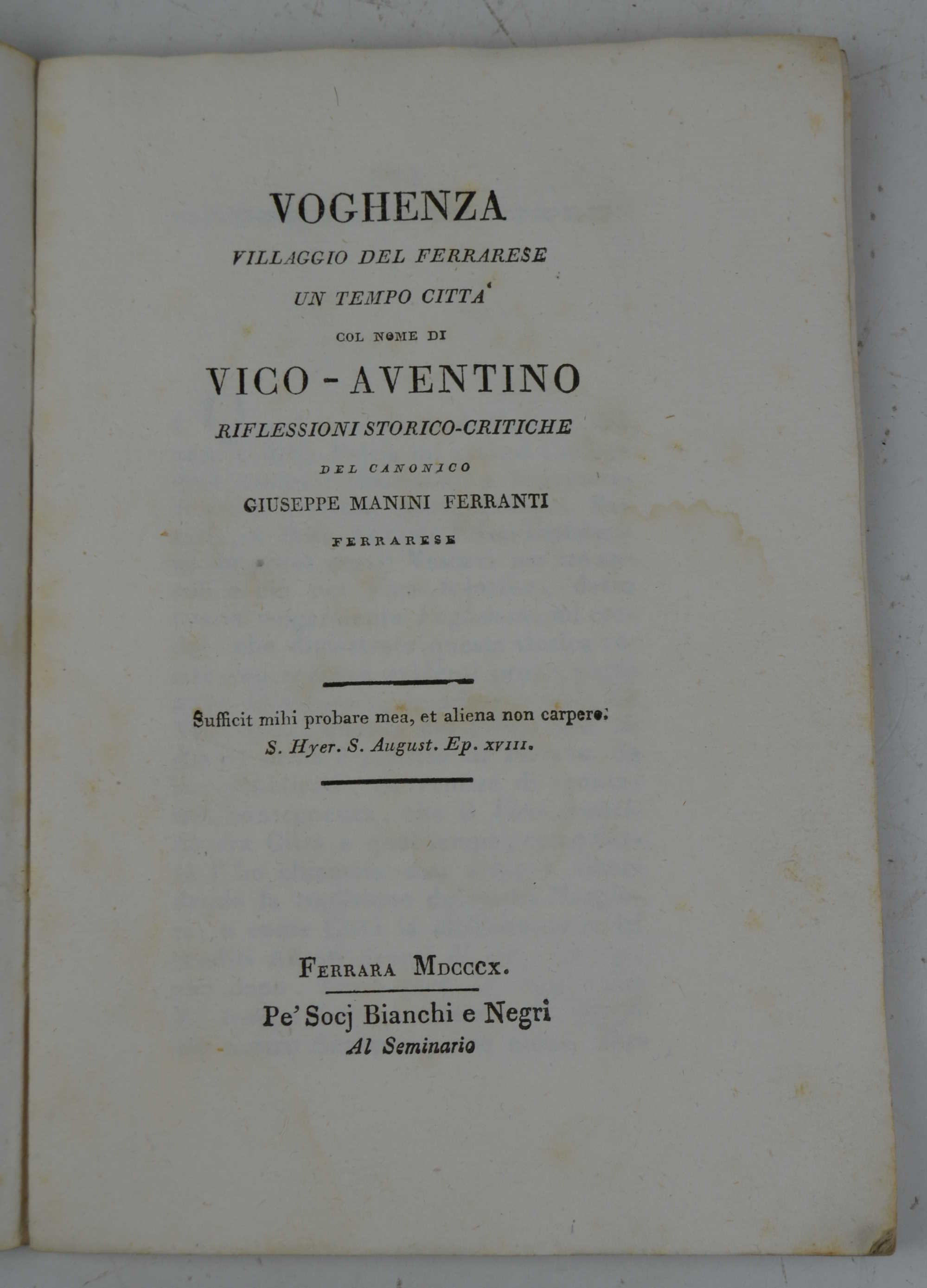 Voghenza villaggio del ferrarese un tempo città col nome di Vico-Aventino riflessioni storico-critiche…