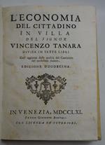L’economia del Cittadino in Villa… Divisa in sette libri Coll’aggiunta delle qualità del Cacciatore del medesimo Autore. Edizione duodecima