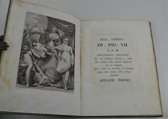 Alla Santità di Pio VII P.O.M. felicemente regnante pel suo glorioso ritorno a Roma nel giorno XXIV maggio MDCCCXIV ed al possesso della città e provincia di Ferrara preso nel giorno XVIII luglio MDCCCXV applausi poetici - copertina