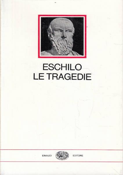 Le tragedie - Eschilo - copertina