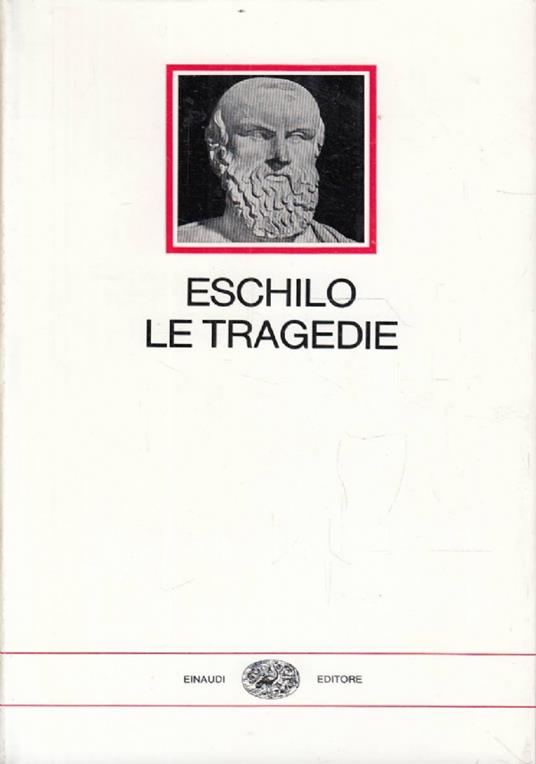 Le tragedie - Eschilo - copertina