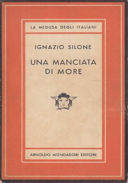 Una manciata di more - Ignazio Silone - copertina