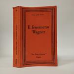 Il fenomeno Wagner
