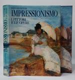 Impressionismo. I pittori e le opere
