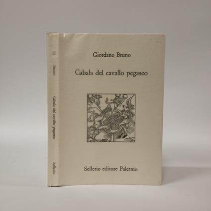 Cabala del cavallo pegaseo. Con l'aggiunta dell'Asino cillenico - Bruno Giordano - copertina