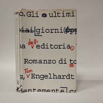 Gli ultimi giorni dell'editoria - Tom Engelhardt - copertina