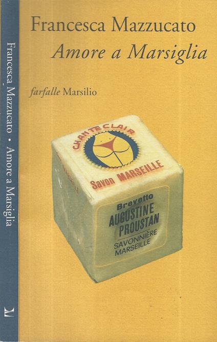 Amore a Marsiglia - Francesca Mazzucato - copertina