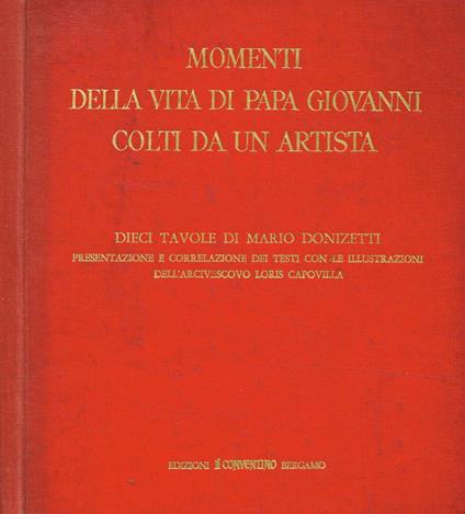 Momenti della vita di Papa Giovanni colti da un artista - Mario Donizetti - copertina