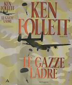Le gazze ladre