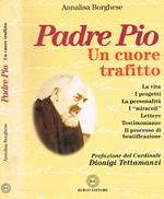 Padre Pio. Un cuore trafitto