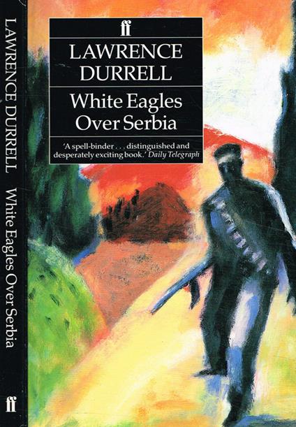 White eagles over Serbia - Lawrence Durrell - copertina