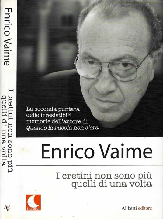 I cretini non sono più quelli di una volta - Enrico Vaime - copertina