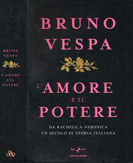L' AMORE E IL POTERE - Bruno Vespa - copertina
