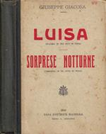 Luisa (Dramma in tre atti in versi) - Sorprese notturne (Commedia in un atto in versi)