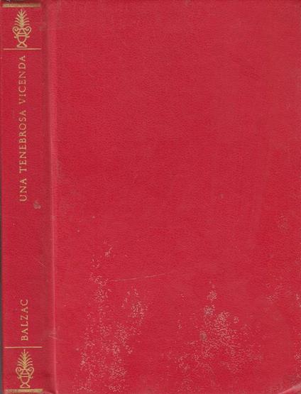 Una tenebrosa vicenda - Honoré de Balzac - copertina