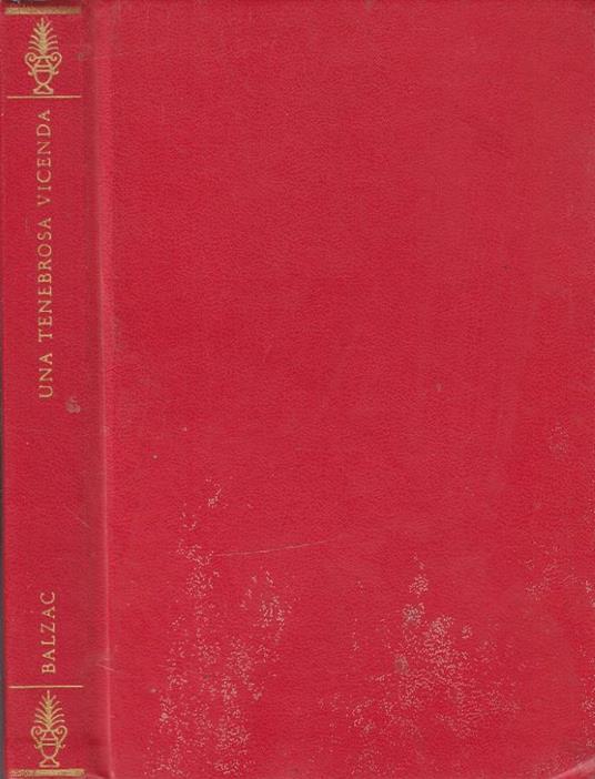 Una tenebrosa vicenda - Honoré de Balzac - copertina