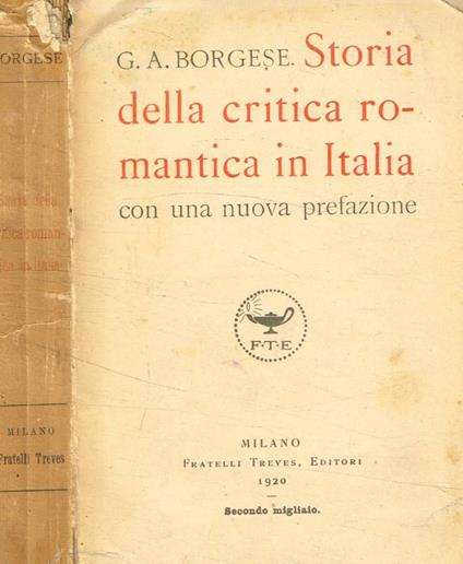 Storia della critica romantica in Italia - Giuseppe A. Borgese - copertina