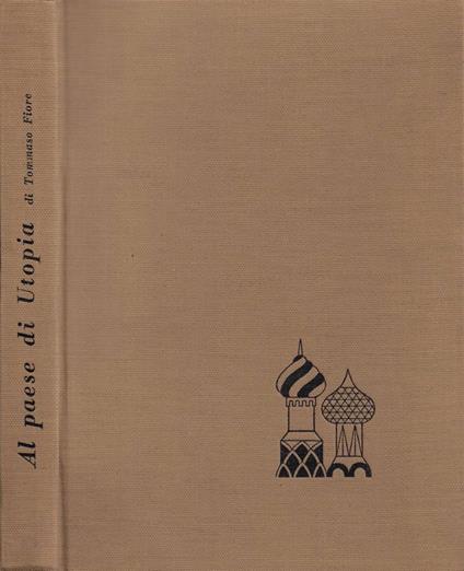 Al paese di Utopia - Tommaso Fiore - copertina