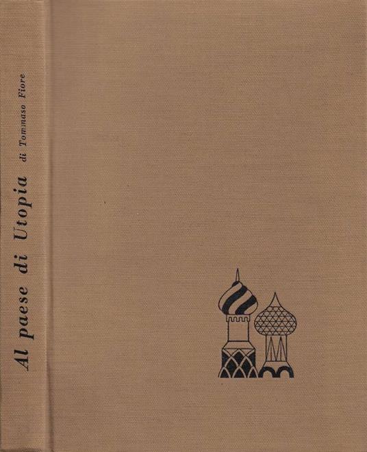 Al paese di Utopia - Tommaso Fiore - copertina