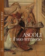 Ascoli e il suo territorio