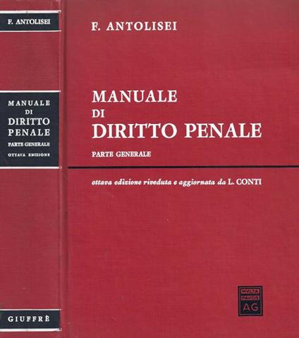 Manuale di diritto penale. Parte generale - Francesco Antolisei - copertina