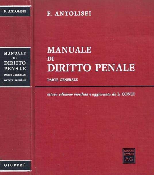 Manuale di diritto penale. Parte generale - Francesco Antolisei - copertina